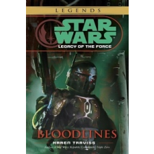 Star Wars: Legacy of the Force - Bloodlines – Karen Traviss idegen nyelvű könyv