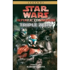  Star Wars: Republic Commando - Triple Zero – Karen Traviss,Jan Dinter idegen nyelvű könyv