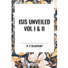 Start Publishing Pd LLC Isis Unveiled Vol I & II – H. P. Blavatsky (Puha kötésű)