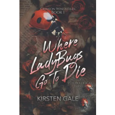 Staten House Where Ladybugs Go to Die | Kirsten Gale egyéb könyv