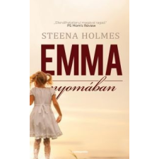 Steena Holmes Emma nyomában irodalom