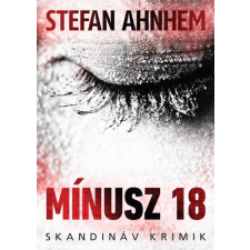 Stefan Ahnhem - Mínusz 18 idegen nyelvű könyv