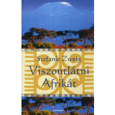 Stefanie Zweig Viszontlátni Afrikát regény
