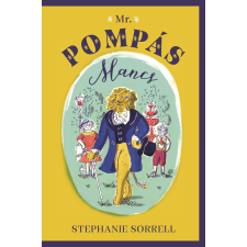 Stephanie Sorrell - Mr. Pompás Mancs gyermek- és ifjúsági könyv