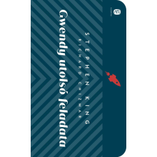 Stephen King, Richard Chizmar - Gwendy utolsó feladata regény