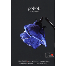 Stephenie Meyer - Pokoli báléjszakák egyéb könyv