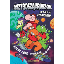Steve Cole, Tobey Cole - Asztroszauruszok regény