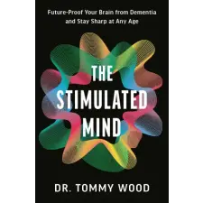  Stimulated Mind – Dr Tommy Wood (Kemény kötésű) idegen nyelvű könyv