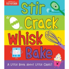  Stir Crack Whisk Bake – America's Test Kitchen Kids idegen nyelvű könyv