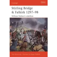  Stirling Bridge and Falkirk 1297-98 – Pete Armstrong idegen nyelvű könyv