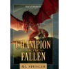 Stoneguard Publications Champion of the Fallen – ML Spencer (Kemény kötésű)
