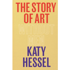  Story of Art without Men – Katy Hessel idegen nyelvű könyv