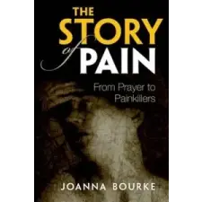  Story of Pain – Joanna Bourke idegen nyelvű könyv