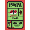  Strange Pictures – Uketsu