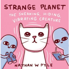  Strange Planet: The Sneaking, Hiding, Vibrating Creature idegen nyelvű könyv