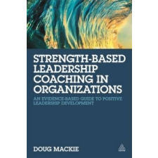  Strength-Based Leadership Coaching in Organizations – Doug MacKie idegen nyelvű könyv