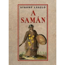 Stromp László A samán társadalom- és humántudomány