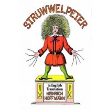  Struwwelpeter in English Translation – Heinrich Hoffmann idegen nyelvű könyv