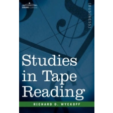  Studies in Tape Reading – Richard D Wyckoff idegen nyelvű könyv