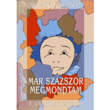 Studium Effektive Már százszor megmondtam... antikvárium - használt könyv