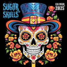 Sugar Skulls Wall Calendar 2025 (Art Calendar) naptár, kalendárium