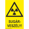  Sugárveszély! - öntapadó, 150*100
