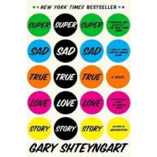 Super Sad True Love Story – Gary Shteyngart idegen nyelvű könyv