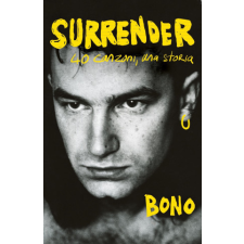Surrender. 40 canzoni, una storia – Bono idegen nyelvű könyv