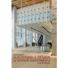  Sustainable Design for Interior Environments Second Edition – Susan M Winchip idegen nyelvű könyv