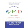  Suzy Amis Cameron: OMD - Változtasd meg a világot napi 1 étkezéssel - Egyszerű, növényi alapú program, amellyel megmentheted az egészségedet, a derékbőségedet és a Földet