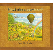 Sven Nordqvist - Hová tűnt a testvérem? egyéb könyv