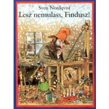Sven Nordqvist LESZ NEMULASS, FINDUSZ! gyermek- és ifjúsági könyv
