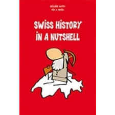  Swiss History in a Nutshell – Gregoir Nappey idegen nyelvű könyv