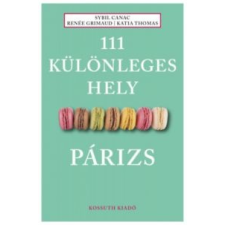 Sybil Canac, Renée Grimaud, Thomas, Katia 111 különleges hely - Párizs történelem