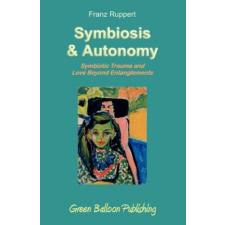  Symbiosis and Autonomy – Franz Ruppert idegen nyelvű könyv