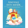 Synergie Publishing Anne Civardi - Lou Kuenzler - Katy Moran - Karen Wallace: Angyali esti mesék