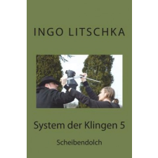  System der Klingen 5: Scheibendolch – Ingo Litschka idegen nyelvű könyv