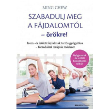 Szabadulj meg a fájdalomtól örökre! életmód, egészség