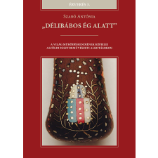 Szabó Antónia - „Délibábos ég alatt” egyéb könyv