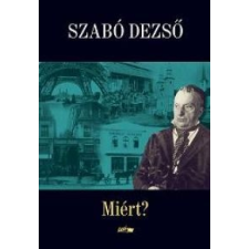 Szabó Dezső Miért? irodalom