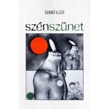 Szabó Illés Szénszünet regény
