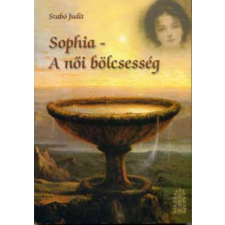 Szabó Judit Sophia - A női bölcsesség antikvárium - használt könyv