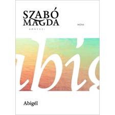 Szabó Magda - Abigél egyéb könyv