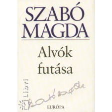 Szabó Magda Alvók futása irodalom