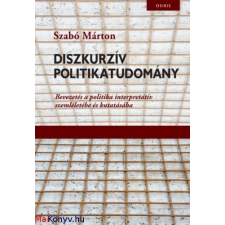 Szabó Márton :  Diszkurzív politikatudomány ajándékkönyv