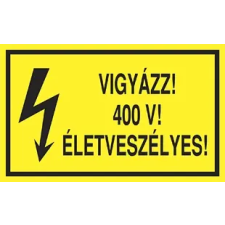 Szabvanytabla.hu Vigyázz! 400 V! Életveszélyes! - öntapadó , 160 x 100 mm információs címke