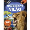 Szalay könyvek Meghökkentő világ - A természet és a csillagászat csodái