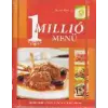 Szalay Könyvkiadó 1 millió menü (Előételek, főfogások, desszertek)