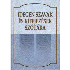 Szalay Könyvkiadó Idegen szavak és kifejezések szótára antikvárium - használt könyv
