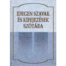 Szalay Könyvkiadó Idegen szavak és kifejezések szótára (Szalay) antikvárium - használt könyv